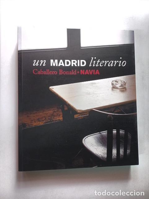 Libri di seconda mano: Caballero Bonald; NAVIA - Un Madrid literario
