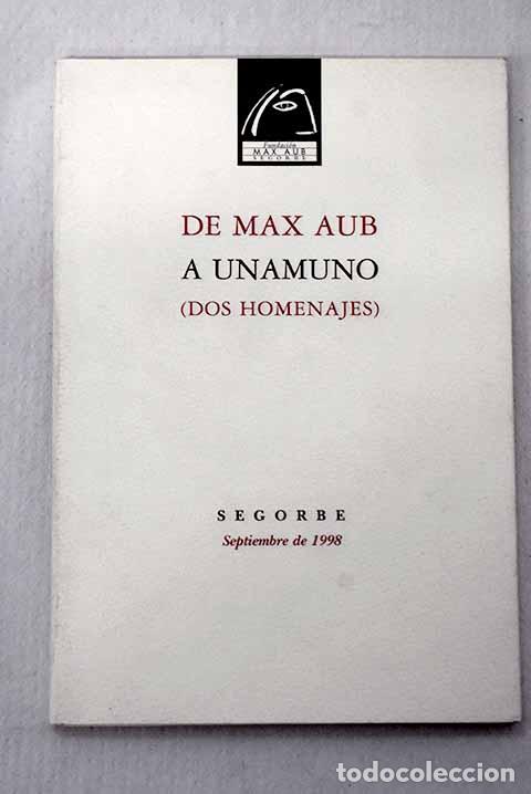 Libros: De Max Aub a Unamuno: (dos homenajes) - Foto 1