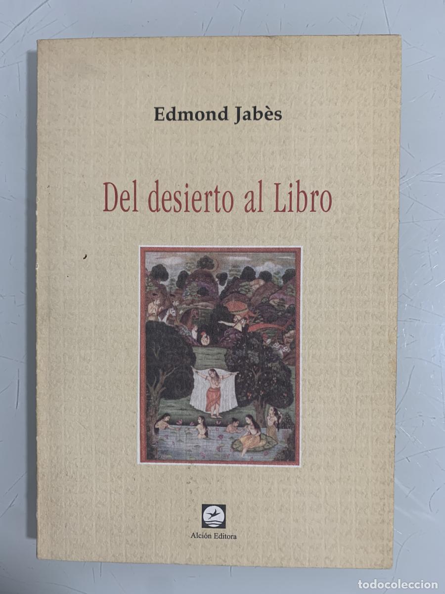 Libros: DEL DESIERTO AL LIBRO - Edmond Jab&egrave;s