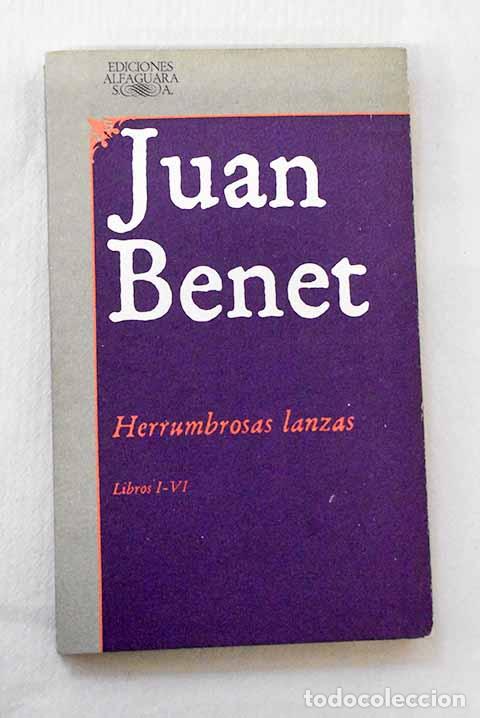Libros: Herrumbrosas lanzas: Benet, Juan.- Benet, Juan
