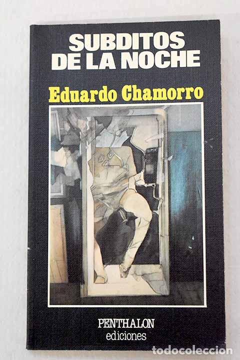 Libros: S&uacute;bditos de la noche.- Chamorro, Eduardo