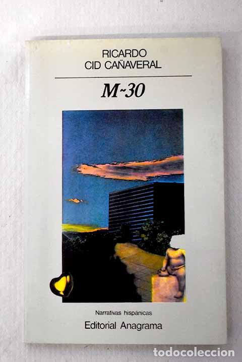 Libros: M-30: Cid Ca&ntilde;averal, Ricardo.- Cid Ca&ntilde;averal, Ricardo