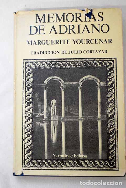 Libros: Memorias de Adriano: Yourcenar, Marguerite.- Yourcenar, Marguerite