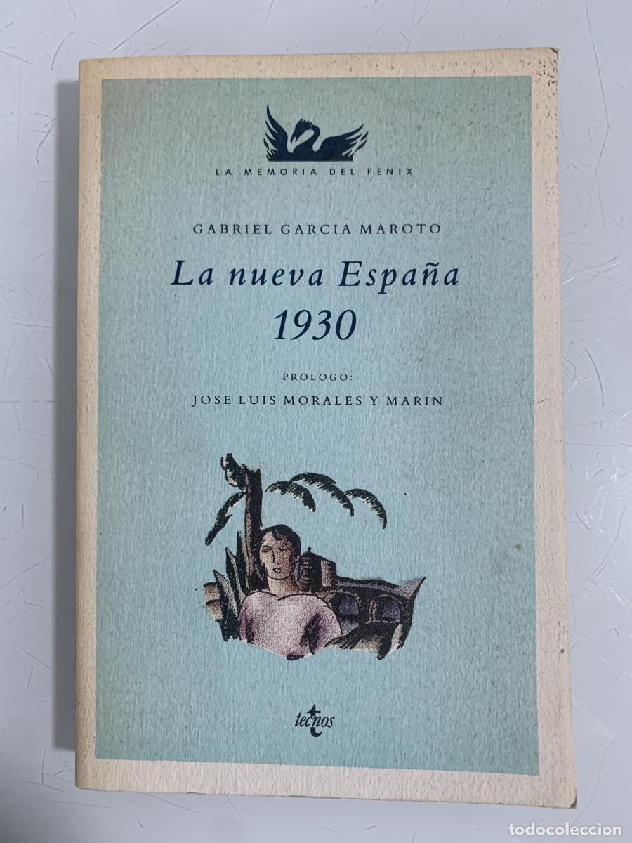 Libros: LA NUEVA ESPA&Ntilde;A 1930 - Gabriel Garc&iacute;a Maroto