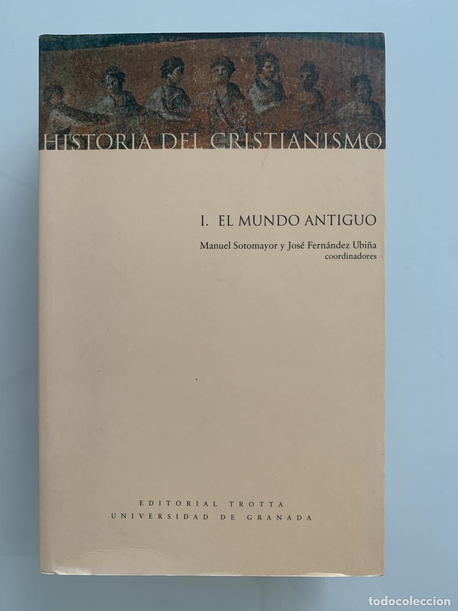 books: HISTORIA DEL CRISTIANISMO I. EL MUNDO ANTIGUO - Manuel Sotomayor y Jos&eacute; Fern&aacute;ndez Ubi&ntilde;a (Coord.)