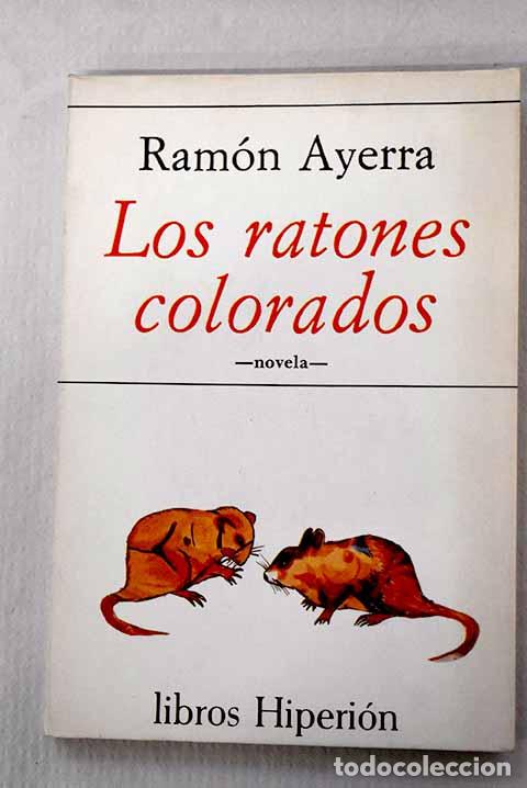 Libros: Los ratones colorados.- Ayerra, Ram&oacute;n - Foto 1