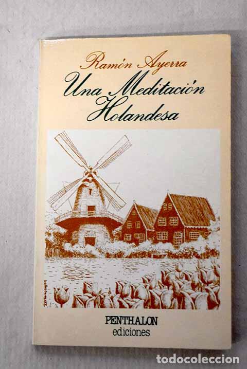 Livros em segunda m&atilde;o: Una meditaci&oacute;n holandesa.- Ayerra, Ram&oacute;n