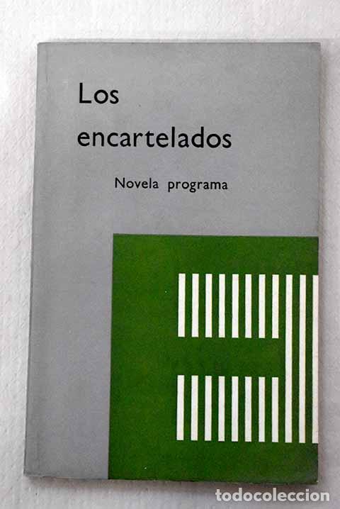 Libros: Los encartelados: novela programa.- Arias, Gonzalo - Foto 1