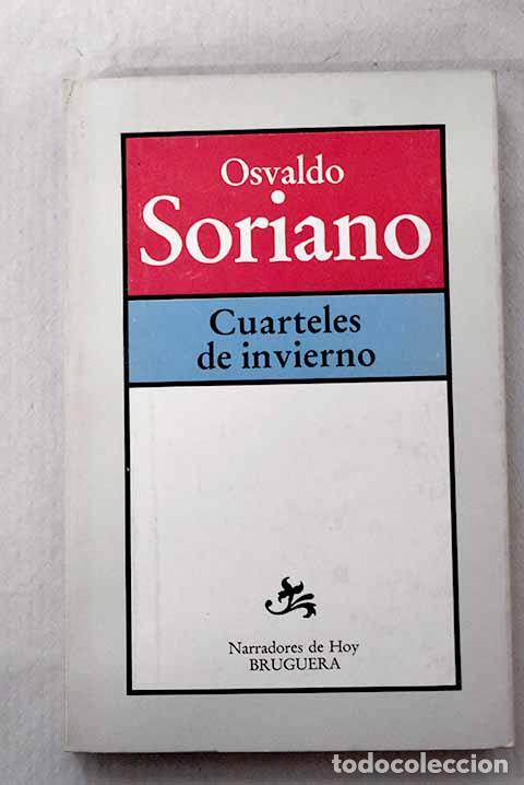 Libros: Cuarteles de invierno.- Soriano, Osvaldo - Foto 1