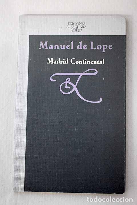 books: Madrid continental: Lope, Manuel de.- Lope, Manuel de