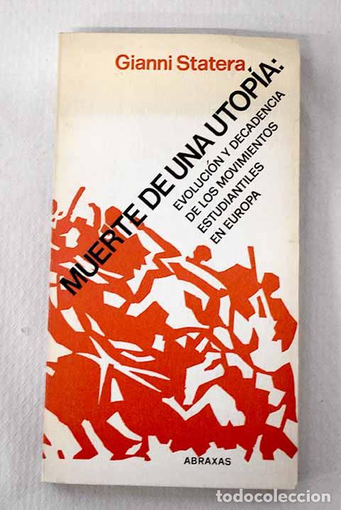 Livros em segunda m&atilde;o: Muerte de una utop&iacute;a: evoluci&oacute;n y decadencia de los movimientos estudiantiles en Europa