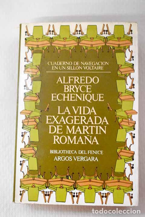 books: La vida exagerada de Mart&iacute;n Roma&ntilde;a.- Bryce Echenique, Alfredo