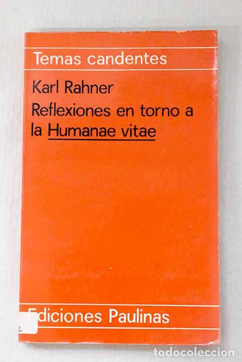 B&uuml;cher: Reflexiones en torno a la Humanae vitae .- Rahner, Hugo