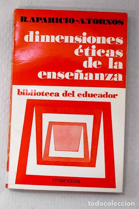 Libri di seconda mano: Dimensiones &eacute;ticas de la ense&ntilde;anza: un estudio desde la sociolog&iacute;a de la cultura.- Aparicio, Rosa