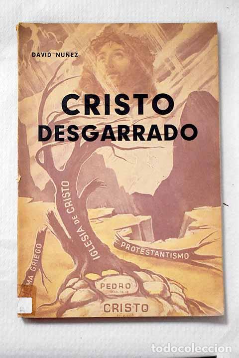 B&uuml;cher: Cristo desgarrado: Nu&ntilde;ez, David.- Nu&ntilde;ez, David