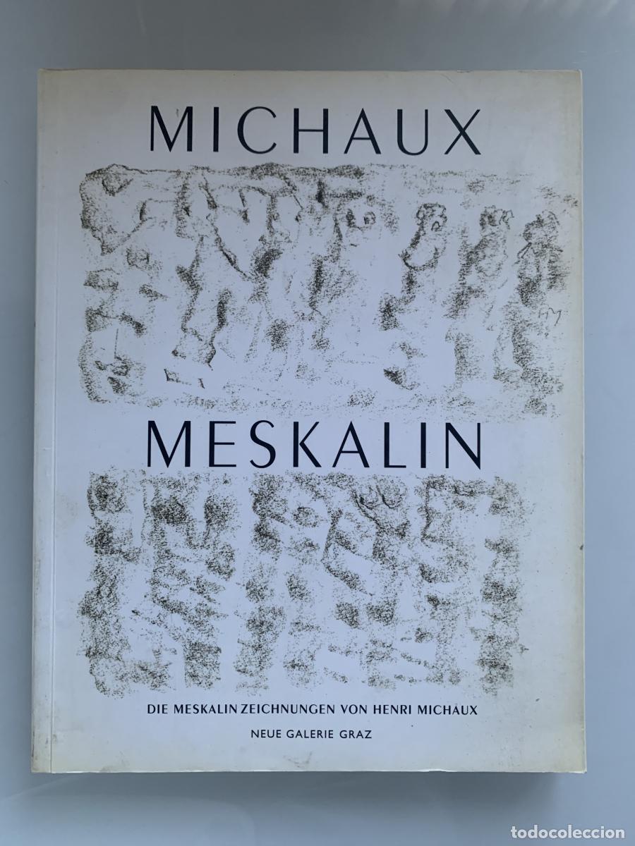 B&uuml;cher: DIE MESKALINZEICHNUNGEN VON HENRI MICHAUX (1954 - 1959/ 1966 - 1969) - Henri Michaux - Peter Weibel