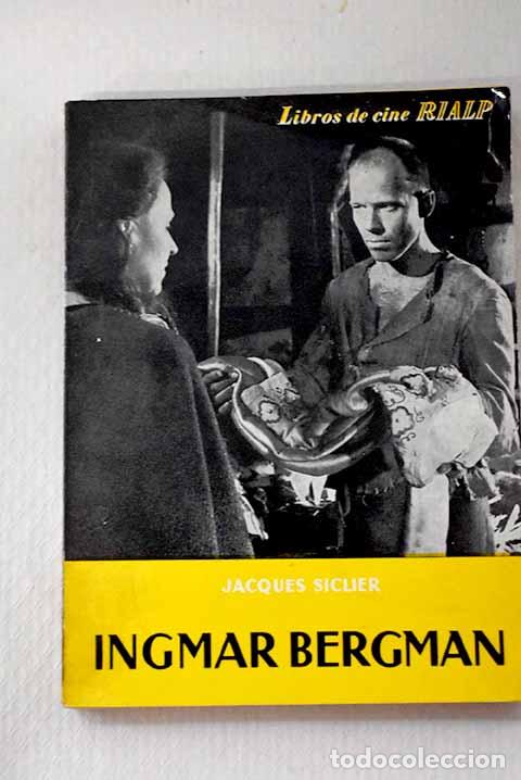 Libros: Ingmar Bergman: Siclier, Jacques.- Siclier, Jacques