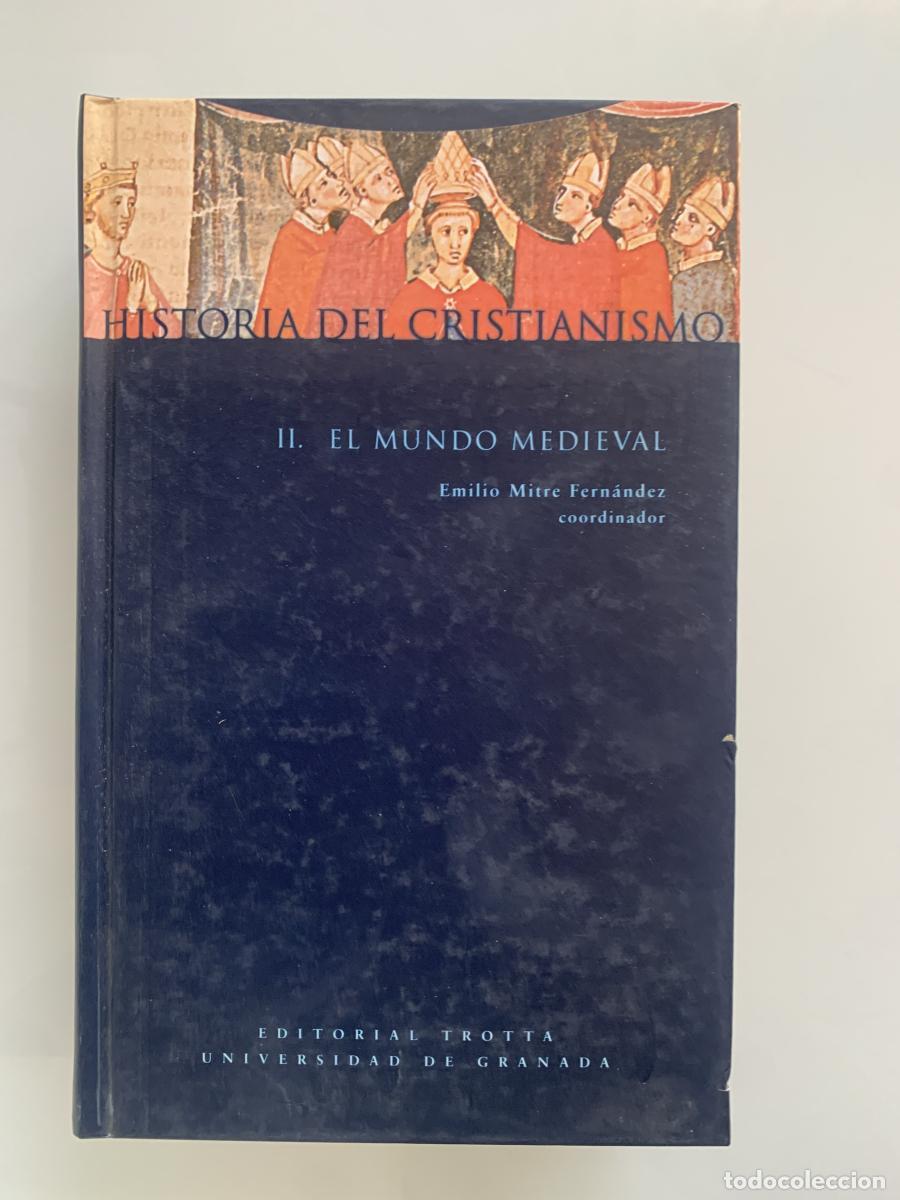 Libros: HISTORIA DEL CRISTIANISMO. II. EL MUNDO MEDIEVAL - Emilio Mitre Fern&aacute;ndez (Coord.)