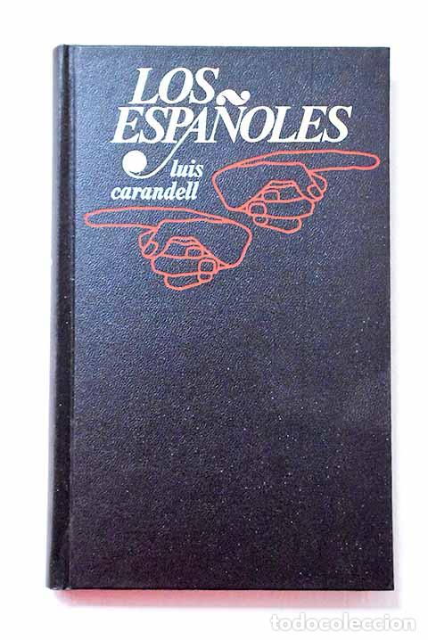 Libros: Los espa&ntilde;oles: Carandell, Luis.- Carandell, Luis