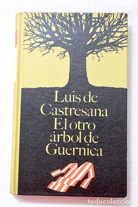 Libros: El otro &aacute;rbol de Guernica.- Castresana, Luis de