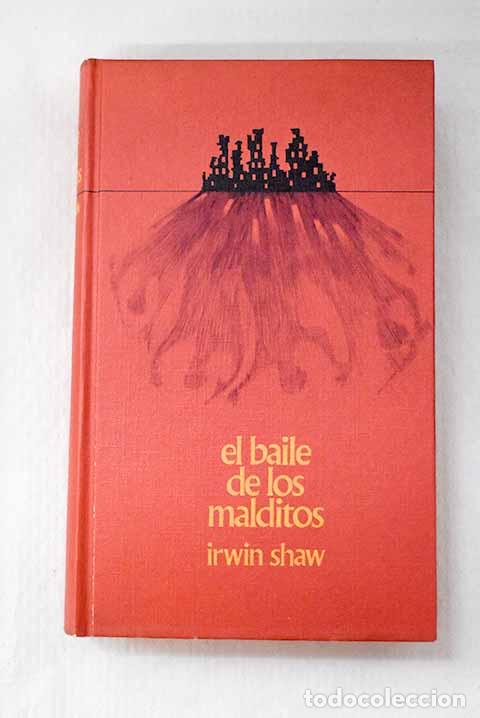 Libros: El baile de los malditos.- Shaw, Irwin
