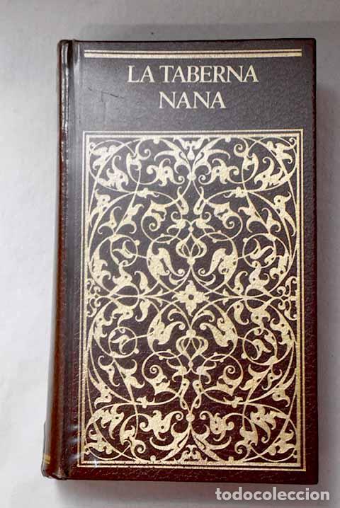 Libros: La taberna: Nan&aacute;: Zola, &Eacute;mile.- Zola, &Eacute;mile