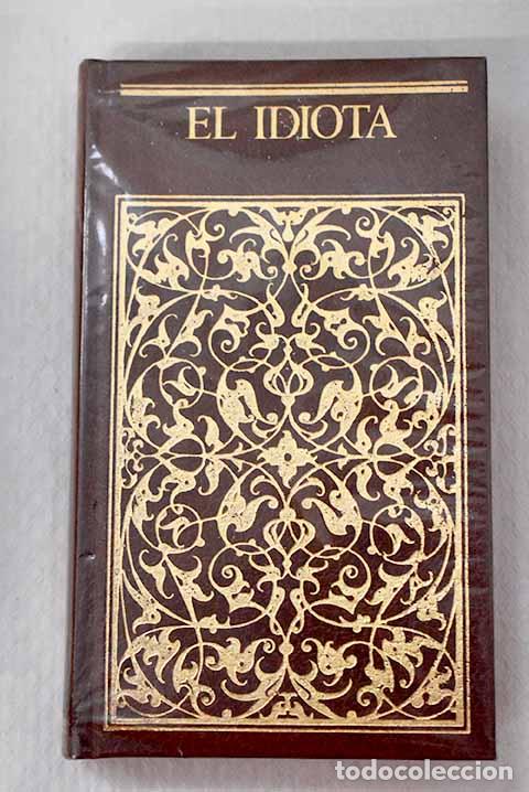 Libros: El idiota: Dostoyevski, Fedor.- Dostoyevski, Fedor - Foto 1