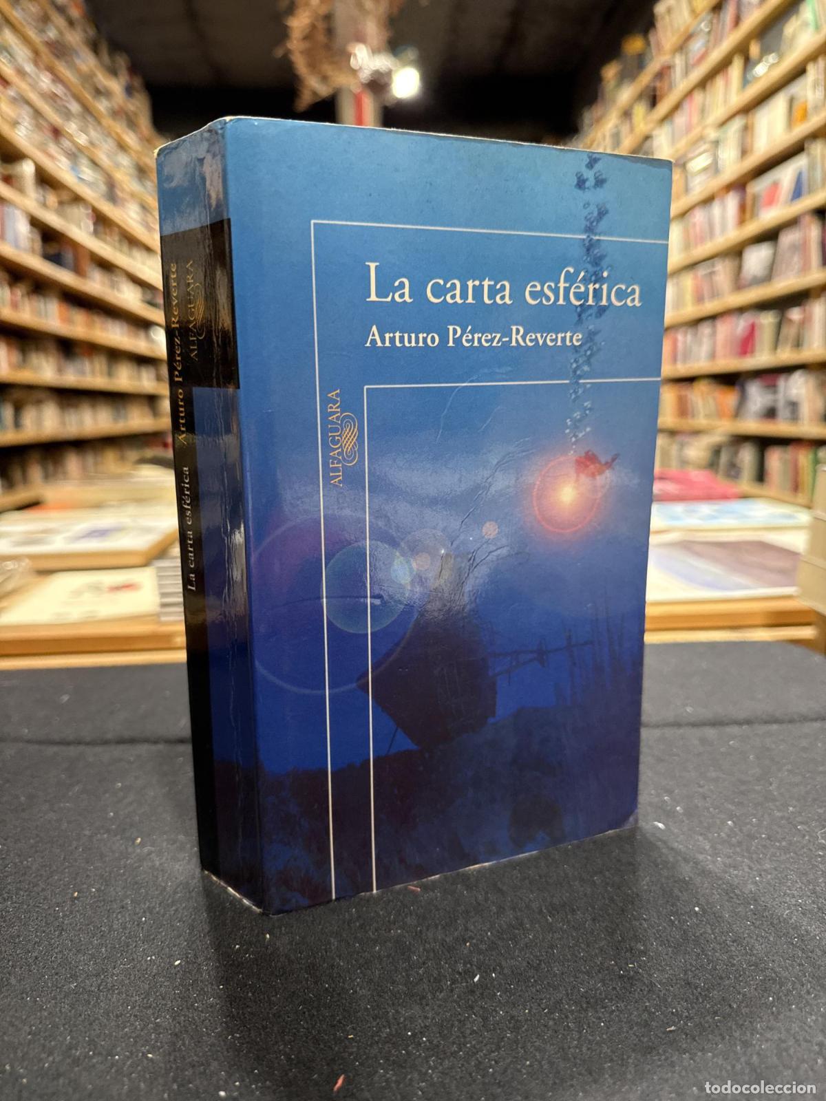 B&uuml;cher: La carta esf&eacute;rica - Arturo P&eacute;rez-Reverte