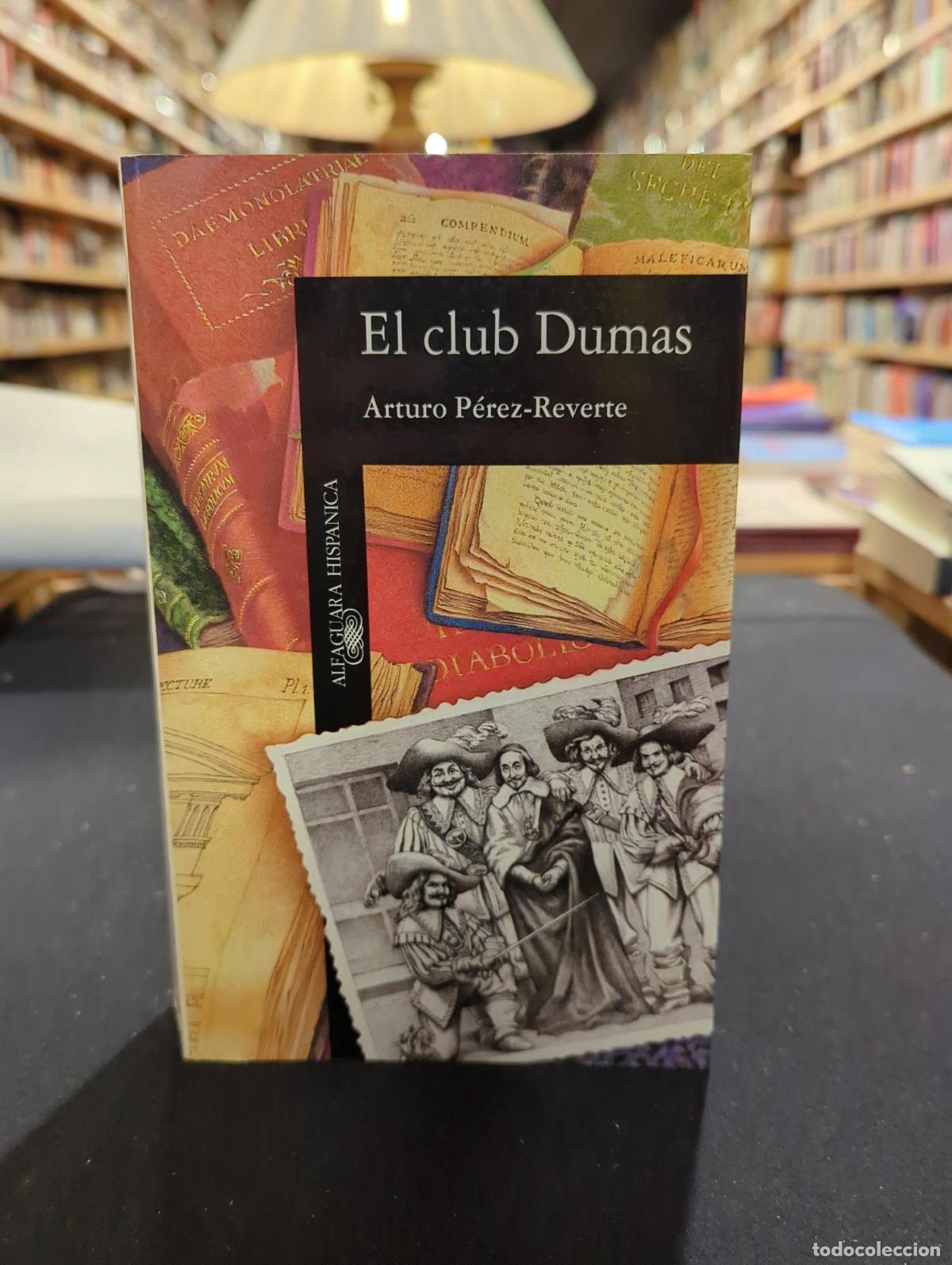 Libros: El clun Dumas - Artura P&eacute;rez Reverte