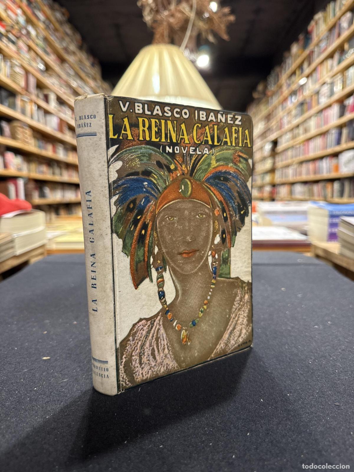 Livros em segunda m&atilde;o: LA REINA CALAFIA. 1923 - Vicente Blasco Ib&aacute;&ntilde;ez