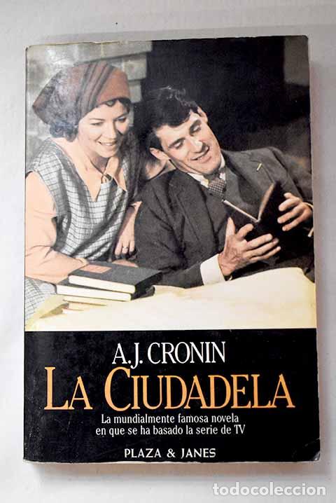 Libros: La ciudadela: Cronin, Archibald Joseph.- Cronin, Archibald Joseph