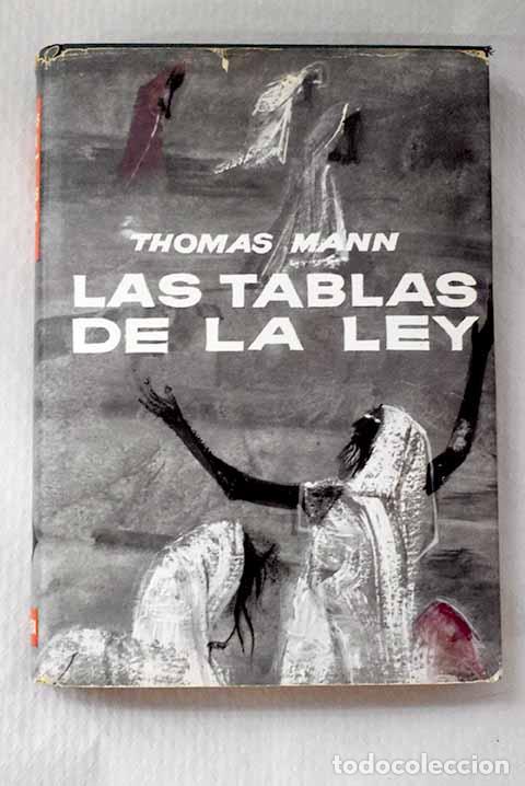 Libros: Las Tablas de la Ley.- Mann, Thomas