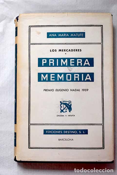 Libros: Primera memoria: Matute, Ana Mar&iacute;a.- Matute, Ana Mar&iacute;a