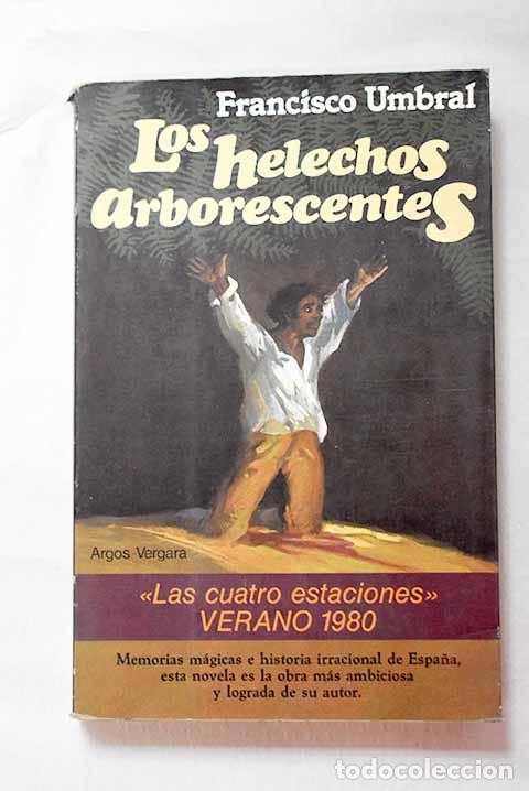 Libros: Los helechos arborescentes.- Umbral, Francisco - Foto 1