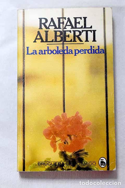 Libros: La arboleda perdida: Libro primero.- Alberti, Rafael
