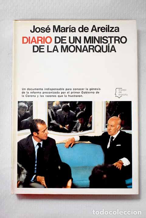 books: Diario de un ministro de la monarquia.- Areilza, Jos&eacute; Mar&iacute;a de