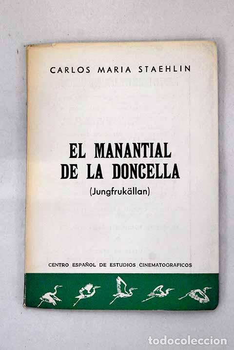books: El manantial de la doncella.- Staehlin, Carlos Mar&iacute;a