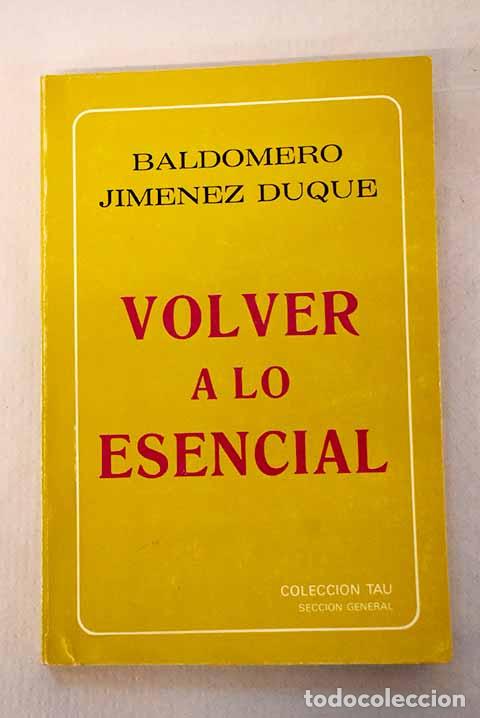 books: Volver a lo esencial.- Jim&eacute;nez Duque, Baldomero