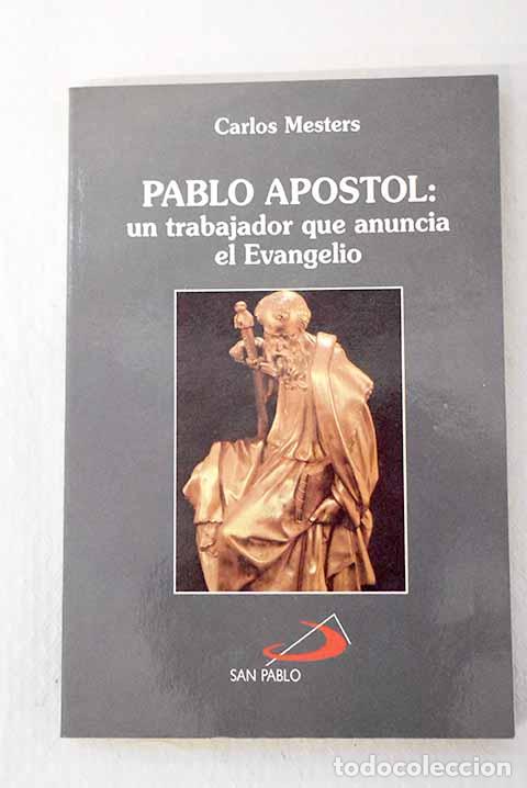 books: Pablo ap&oacute;stol: un trabajador que anuncia el Evangelio.- Mesters, Carlos