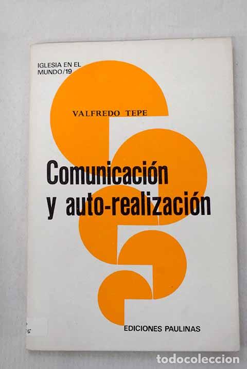 Libros: Comunicacion y auto-realizacion.- Tepe, Valfredo - Foto 1