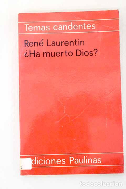 Libros: &iquest;Ha muerto Dios?: Laurentin, Ren&eacute;.- Laurentin, Ren&eacute;