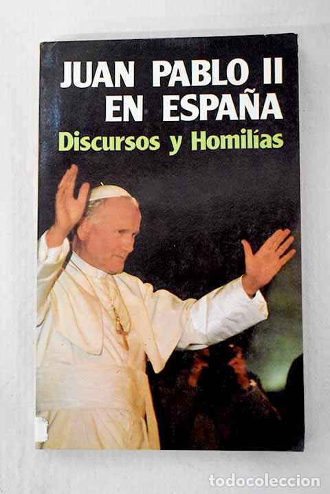 Libros: Juan Pablo II en Espa&ntilde;a: discursos y homil&iacute;as.- Juan Pablo II