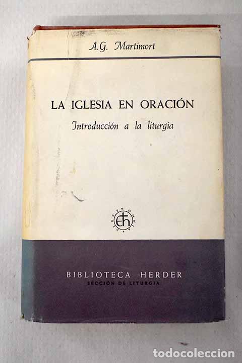 Libros: La Iglesia en oraci&oacute;n.- Martimort, A. G. - Foto 1