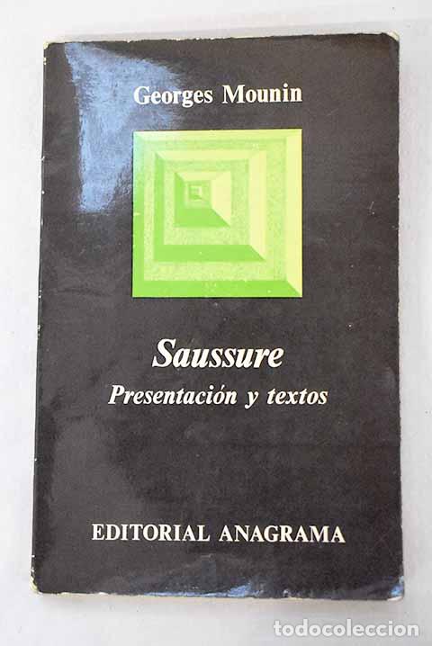 Libros: Saussure: presentaci&oacute;n y textos.- Saussure, Ferdinand de