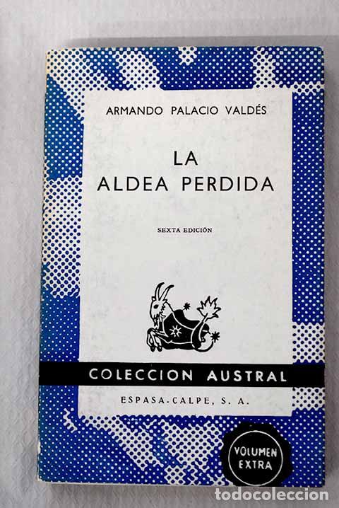 Libros: La aldea perdida: Palacio Vald&eacute;s, Armando.- Palacio Vald&eacute;s, Armando