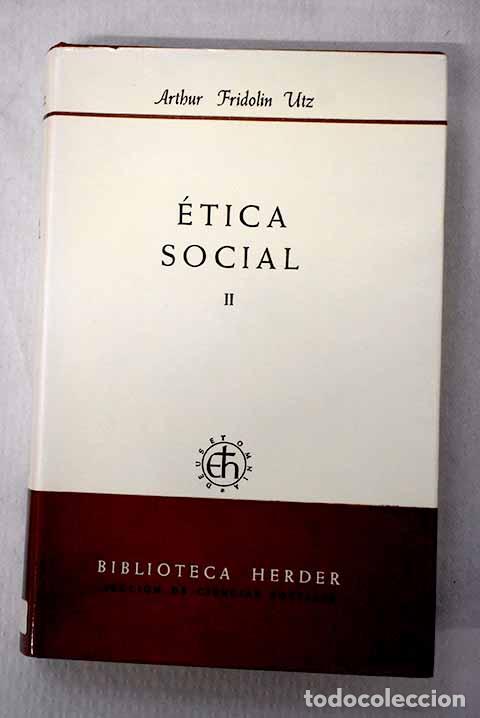 Libros: &Eacute;tica social, Tomo II.- Utz, Arthur Fridolin