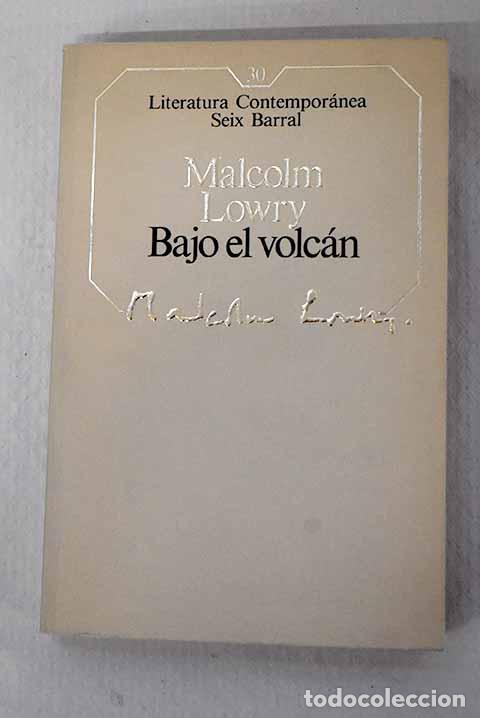 Libros: Bajo el volc&aacute;n: Lowry, Malcolm.- Lowry, Malcolm - Foto 1