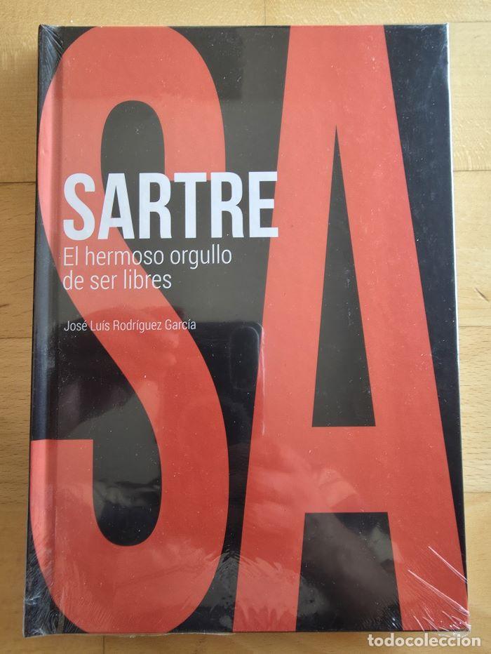 books: SARTRE. EL HERMOSO ORGULLO DE SER LIBRES - Jos&eacute; Luis Rodr&iacute;guez Garc&iacute;a