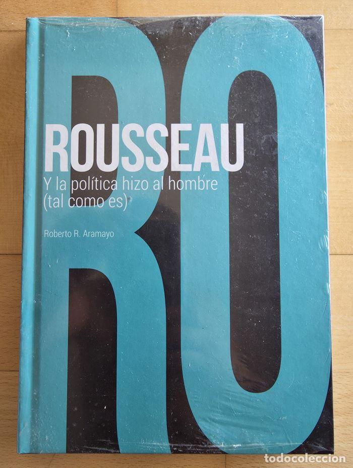 books: ROUSSEAU. Y LA POL&Iacute;TICA HIZO AL HOMBRE (TAL COMO ES) - Roberto R. Aramayo