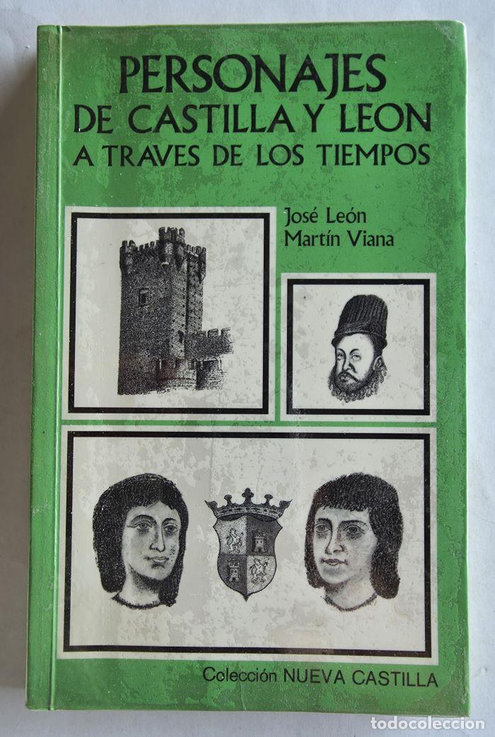 books: PERSONAJES DE CASTILLA Y LE&Oacute;N A TRAV&Eacute;S DE LOS TIEMPOS - Jos&eacute; Le&oacute;n Mart&iacute;n Viana